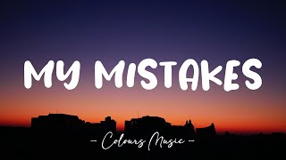 My Mistakes - Matthew Nolan (Lyrics) 🎼