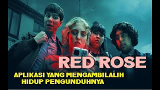 Red Rose : Aplikasi Buatan Iblis yang Merebut dan Mengendalikan Hidup Anda
