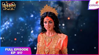 Shiv Shakti | Full Episode - 817 | Devi Chandi’s Divine Vision | Colors TV