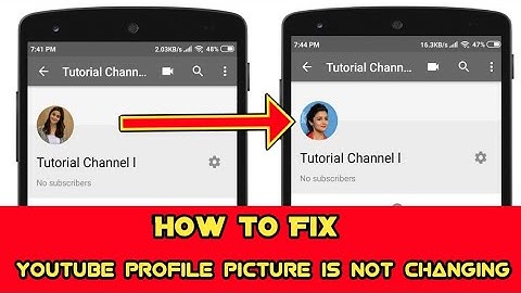 How to Fix Youtube Profile Picture is not Changing Problem Android and ios 2019