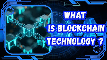 What Is Blockchain Technology ?