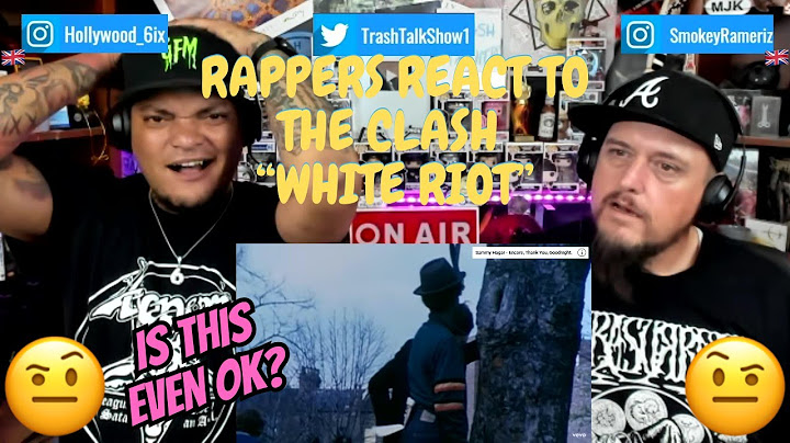 Rapeři reagují na Clash "White Riot"!!!
