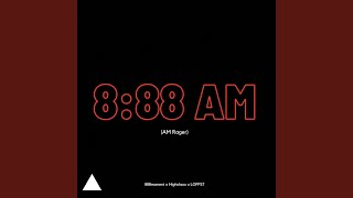 8:88 AM (feat. Highclaxx & LOFFST)