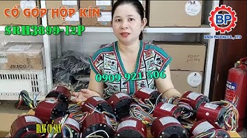 CỔ GÓP HỘP KÍN SRH3899 12P, CỔ GÓP ĐIỆN HỘP KÍN 12 PHA