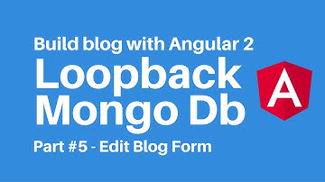 Build blog with Angular 2 Loopback MongoDb Part 5  - Form Edit blog post