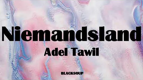Adel Tawil - Niemandsland Lyrics