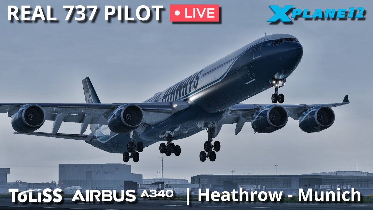 Real Airline Pilot LIVE | Flying the Airbus endorsed ToLiss A340! | X-Plane 12