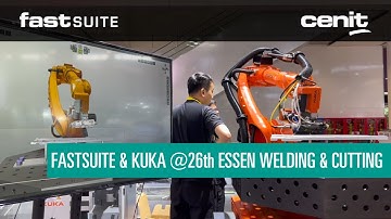 FASTSUITE and KUKA robots @26th Essen Welding and Cutting Exhibition