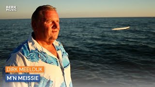 Video thumbnail of "Dirk Meeldijk - M'n Meissie"