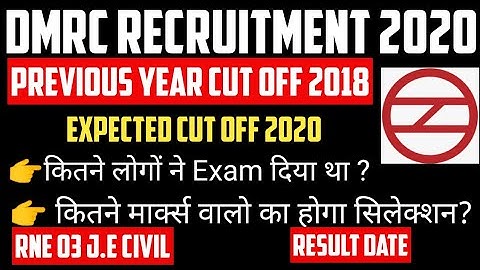 DMRC Result Update 2020| Expected cut off 2020 JE Civil RNE03|Official Cut Off 2018|Candidate Appear