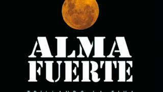 Video thumbnail of "Almafuerte - Trillando La Fina"