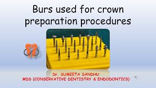 Dental burs used in Crown cutting procedures