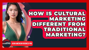 How Is Cultural Marketing Different From Traditional Marketing? | Asian American Business Pros News