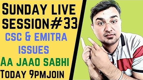 Sunday live session #33 | WhatsApp helpline no. 6375580671 | Csc & Emitra related issues | Csc