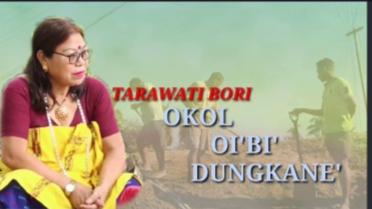 OKOL OIBI DUNGKANE  BY TARAWATI BORI MILI ll MISING OLD SONG ll