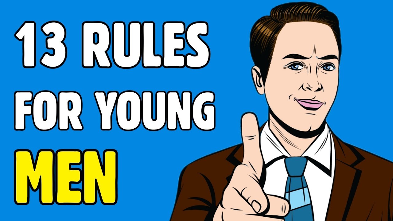 13 Rules For Young Men