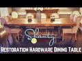 Shanty 2 Chic Restoration Hardware Dining Table Shanty 2 Chic Restoration Hardware Dining Table