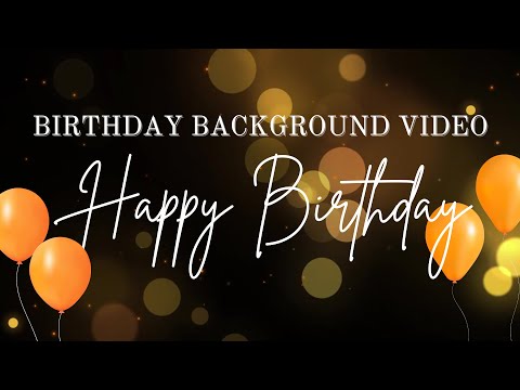 happy birthday background | Best Birthday Party Background Video in SD|HD|4K #happybirthdaysongvideo