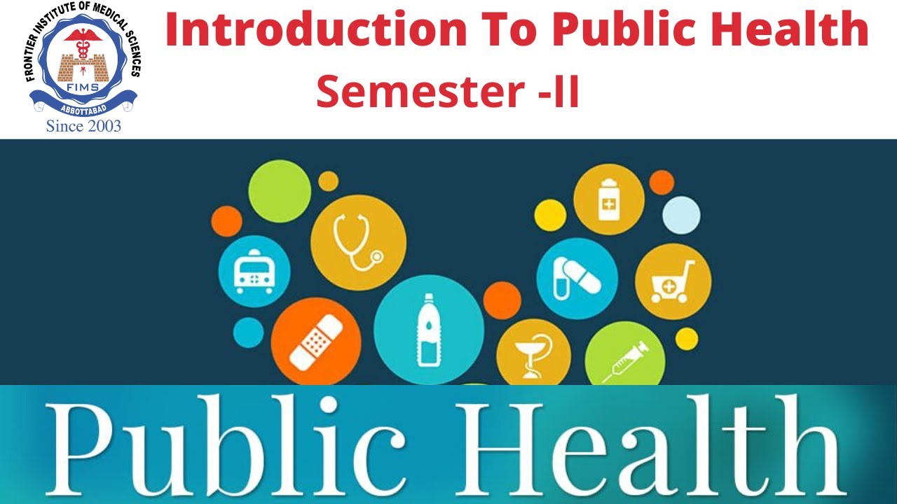 Lecture No 01 Introduction to Public Health |Semester-II| - YouTube