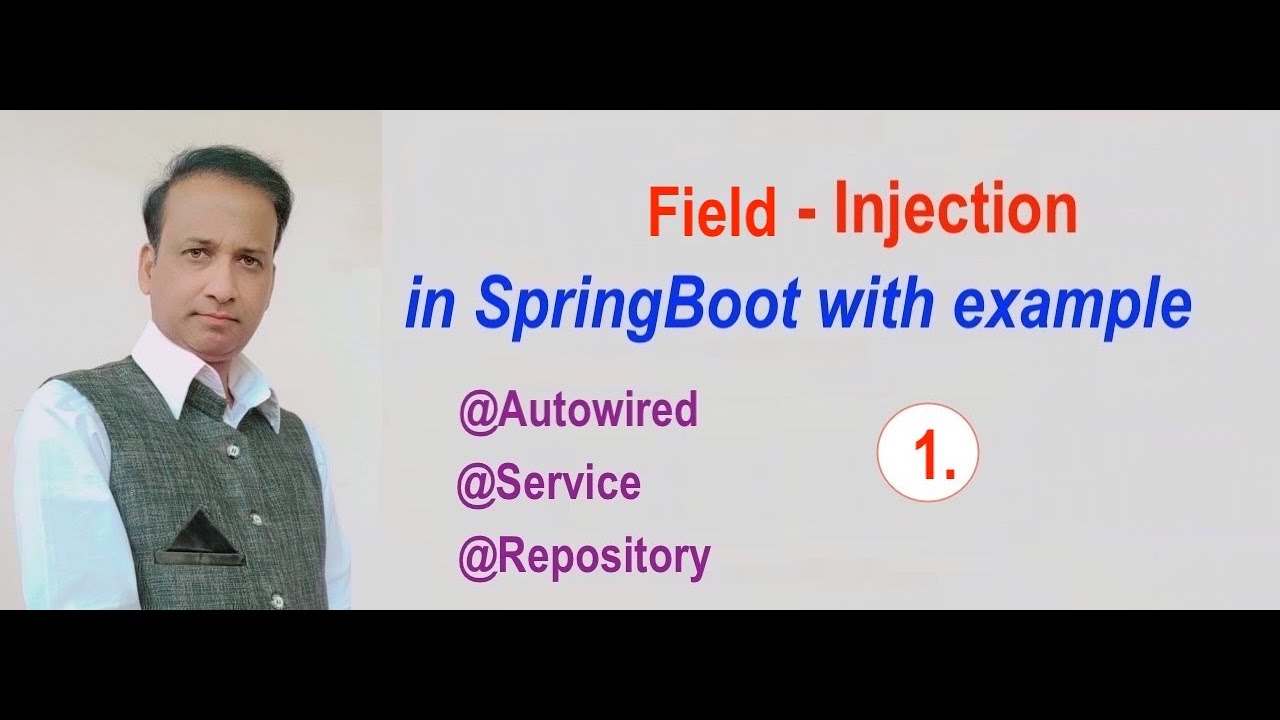Field injection in springboot Part-1