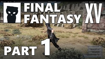Lirik playing Final Fantasy XV - Part 1