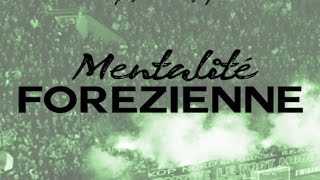 Mentalité Forezienne (L'enfer vert 2) [Ultras ASSE - France]