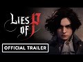 Lies of P - Official Gameplay Reveal Trailer | gamescom 2022