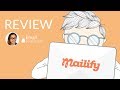 Mailify Review - Learn About Its Pros and Cons