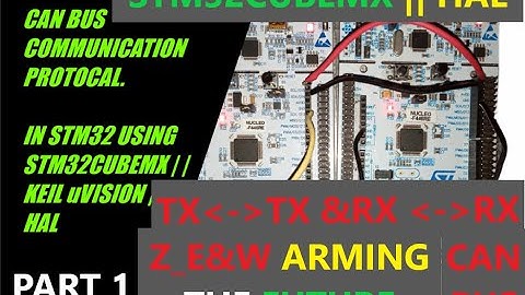 STM32 CAN BUS COMMUNICATION PART 1 PROTOCAL USING STM32CUBEMX || HAL|| KEIL uVISION.