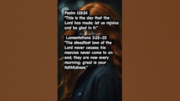 Thumbnail of Psalm 118:24 "This is the day that the Lord has made; let us rejoice and be glad in it."3. Lame