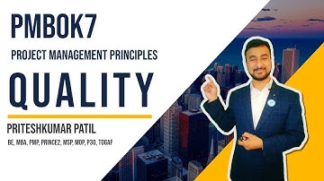 PMBOK7: Ch 3.8  QUALITY | Project Management Principles | PMBOK7