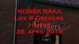 NORSK RÅKK live @ Gregers Hamar 28  april 2018