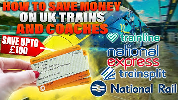 Cheap Train Tickets - How to Save Money on UK Trains & Coaches 2025 | Cheaper Fares & Save Hundreds