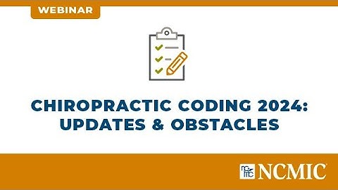 Chiropractic Coding 2024 Updates and Obstacles
