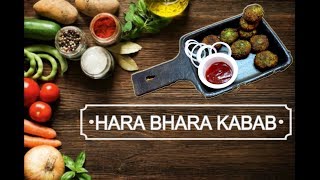 Hara Bhara Kabab | Veg Kababs