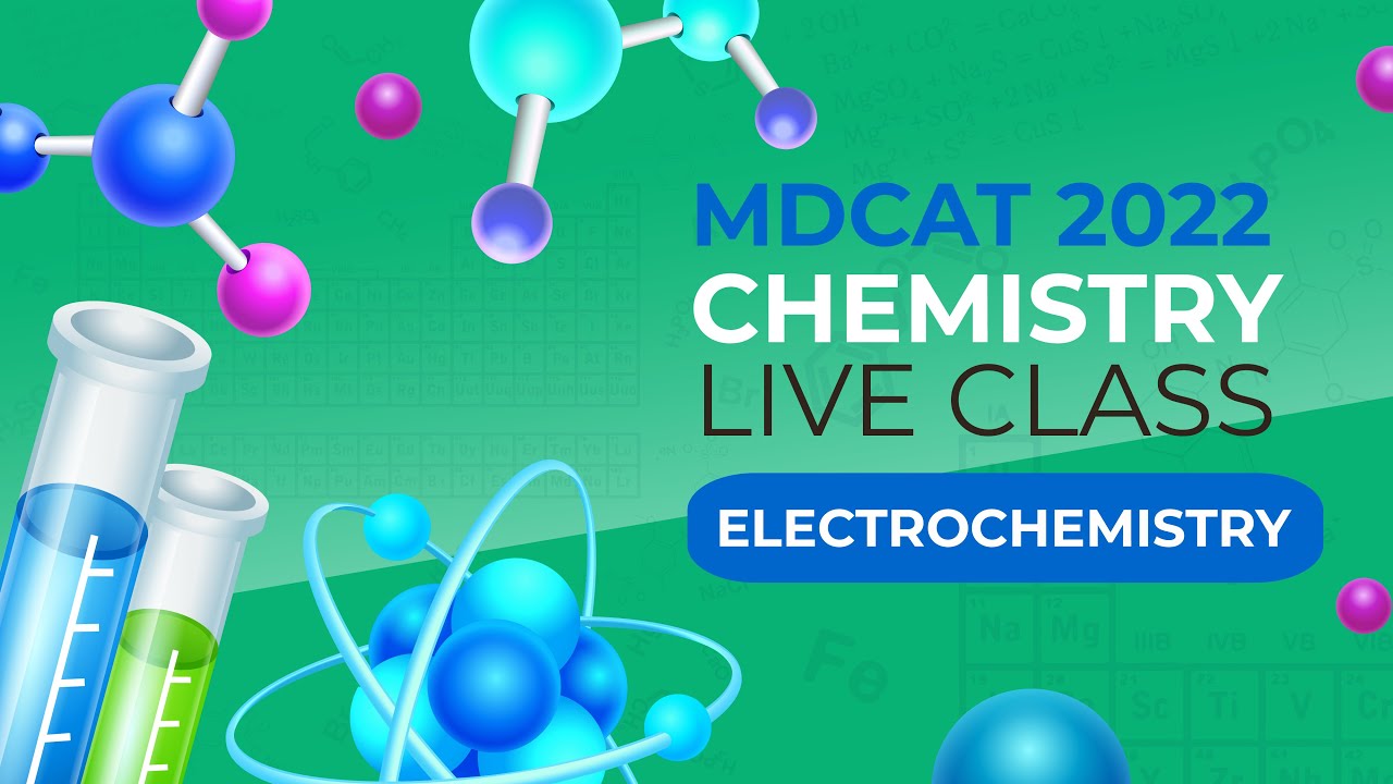 MDCAT 2022 Chemistry Live Class Electrochemistry Lecture-2 #mdcat