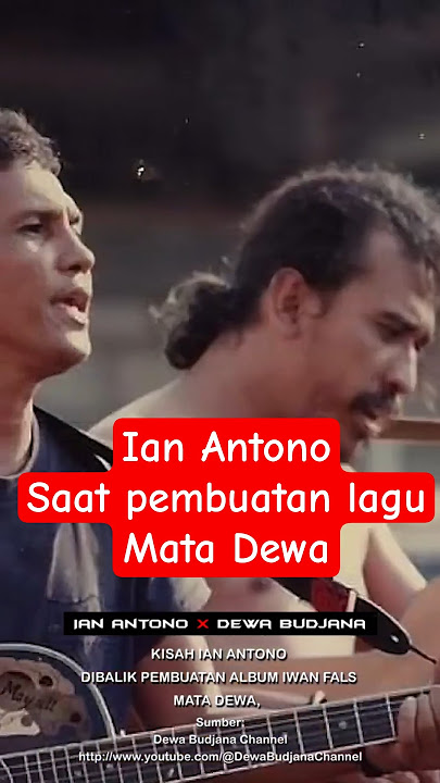 Cerita Ian Antono saat pembuatan album mata dewa iwan Fals | dewa budjana | #iwanfals