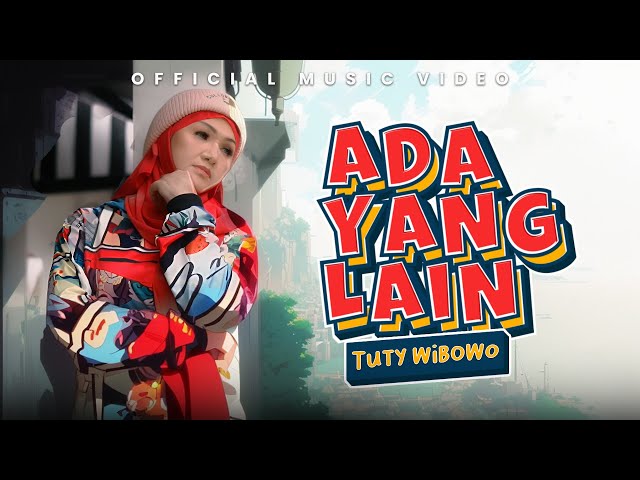 Tuty Wibowo - Ada Yang Lain (Official Music Video) class=
