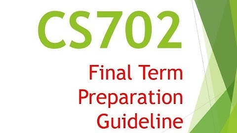 CS702 Final Term Mega Preparation Class Part 1-theITeducation