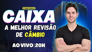 Concurso Caixa: A MELHOR Revisão de Mercado de Câmbio