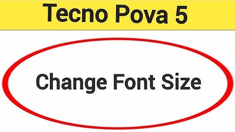 Tecno Pova 5 me font size change kaise karen, how to change font size