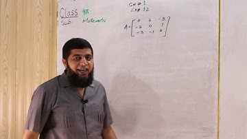 9th Class Maths, Exercise 1.2- Types of Matrices (Lecture # 3)- Ch#1 |Urdu\Hindi |