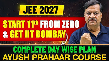 JEE 2027 : Get IIT Bombay in 15 Months 💪🏻⚡| Topper Timetable for every Student | AIR 100 Confirmed 🔥