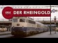 Der Rheingold - Deutsch • Great Railways