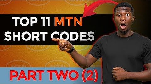 MTN Secret Short Codes You Need to Try Right Now – Part 2