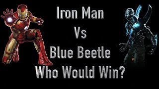 Iron Man Vs Blue Beetle Who Would Win?