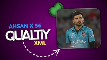 Ahsan x 56 xml file 10K  #ahsanx56 #xml_file #cricket_xml_file 