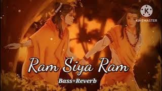 Ram Siya Ram | Adipurush | राम सिया राम | Bass Reverb | Jay Shree Ram | Bhakti Song
