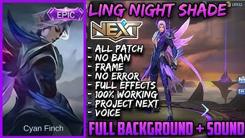 LING NIGHTSHADE WITH FULL BACKGROUND AND VOICE | ALL PATCH + NO BAN | NO ERROR | PROJECT NEXT