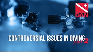 Controversial Issues in Diving Part 2